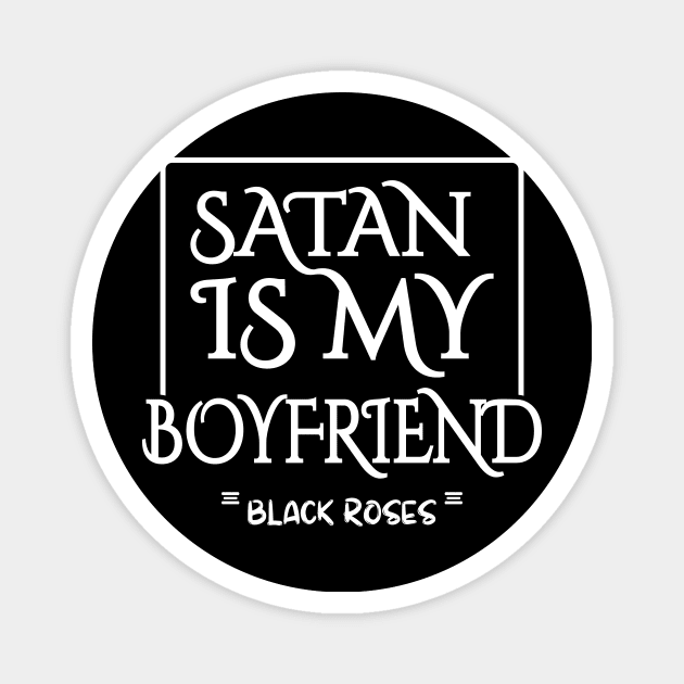 Satan my boyfriend Magnet by Imutobi